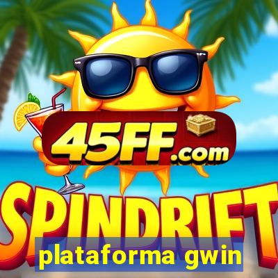 plataforma gwin
